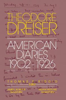 Скачать The American Diaries, 1902-1926 - Theodore Dreiser