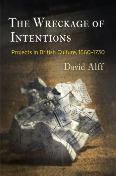 Скачать The Wreckage of Intentions - David Alff
