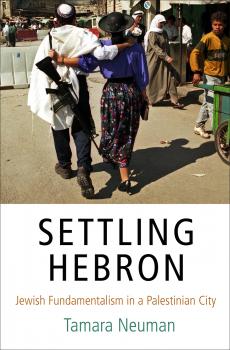 Скачать Settling Hebron - Tamara Neuman