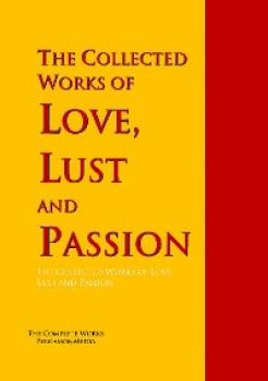 Скачать The Collected Works of Love, Lust and Passion - Джованни Боккаччо