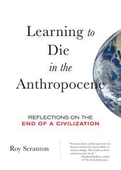 Скачать Learning to Die in the Anthropocene - Roy Scranton