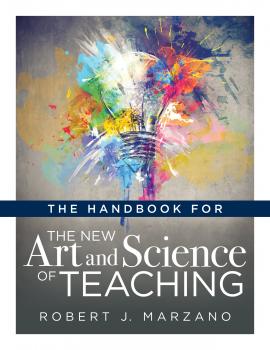 Скачать The Handbook for the New Art and Science of Teaching - Robert J. Marzano