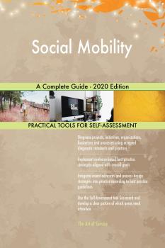 Скачать Social Mobility A Complete Guide - 2020 Edition - Gerardus Blokdyk