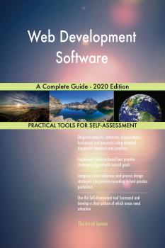 Скачать Web Development Software A Complete Guide - 2020 Edition - Gerardus Blokdyk