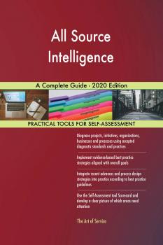 Скачать All Source Intelligence A Complete Guide - 2020 Edition - Gerardus Blokdyk