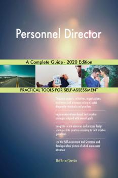 Скачать Personnel Director A Complete Guide - 2020 Edition - Gerardus Blokdyk