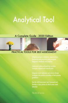 Скачать Analytical Tool A Complete Guide - 2020 Edition - Gerardus Blokdyk