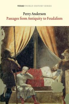 Скачать Passages From Antiquity to Feudalism - Perry Anderson