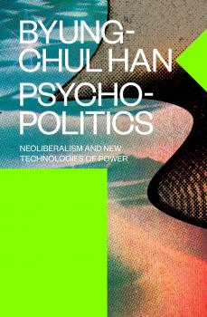 Скачать Psychopolitics - Byung-Chul Han