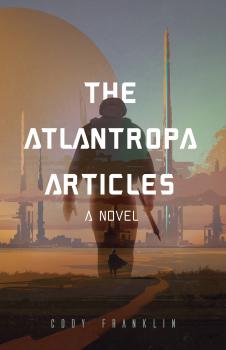 Скачать The Atlantropa Articles - Cody Franklin