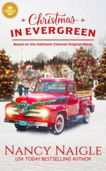 Скачать Christmas in Evergreen - Nancy Naigle
