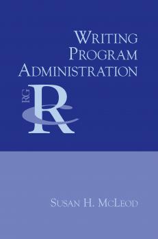 Скачать Writing Program Administration - Susan H. McLeod