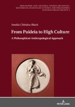Скачать From Paideia to High Culture - Imelda Chlodna-Blach