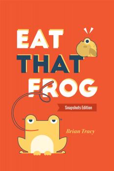Скачать Eat That Frog - Брайан Трейси