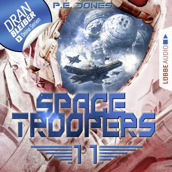 Скачать Space Troopers, Folge 11: Der Angriff - P. E. Jones