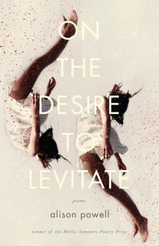 Скачать On the Desire to Levitate - Alison Powell