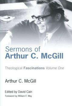 Скачать Sermons of Arthur C. McGill - Arthur C. McGill
