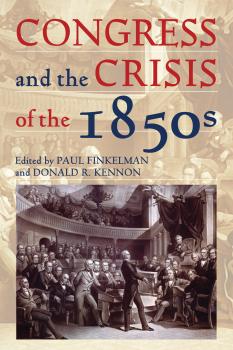 Скачать Congress and the Crisis of the 1850s - Отсутствует