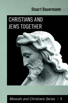 Скачать Christians and Jews Together - Stuart Dauermann
