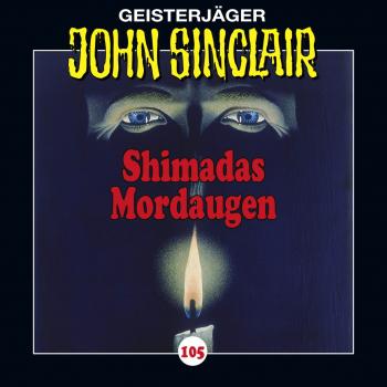 Скачать John Sinclair, Folge 105: Shimadas Mordaugen (Teil 1 von 3) - Jason Dark