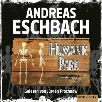 Скачать Humanic Park - Andreas Eschbach