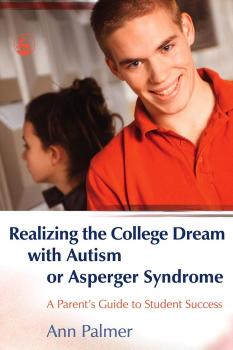 Скачать Realizing the College Dream with Autism or Asperger Syndrome - Ann Palmer