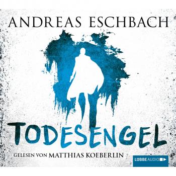 Скачать Todesengel - Andreas Eschbach
