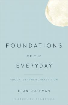 Скачать Foundations of the Everyday - Eran Dorfman