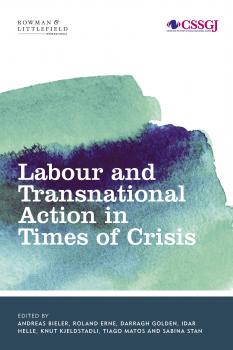 Скачать Labour and Transnational Action in Times of Crisis - Отсутствует