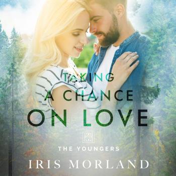 Скачать Taking a Chance on Love (Unabridged) - Iris Morland