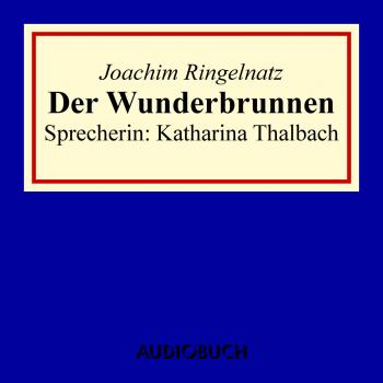Скачать Der Wunderbrunnen - Joachim  Ringelnatz