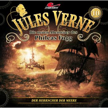 Скачать Jules Verne, Die neuen Abenteuer des Phileas Fogg, Folge 10: Der Herrscher der Meere - Markus Topf