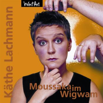 Скачать Moussaka im Wigwam - Käthe Lachmann