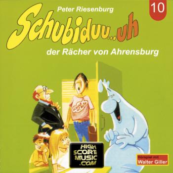Скачать Schubiduu...uh, Folge 10: Schubiduu...uh - der Rächer von Ahrensburg - Peter Riesenburg