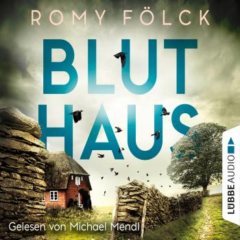Скачать Bluthaus (Gekürzt) - Romy Fölck