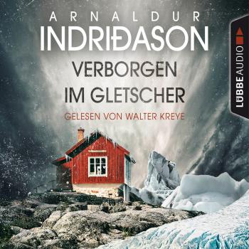 Скачать Verborgen im Gletscher - Island Krimi (Gekürzt) - Arnaldur Indriðason
