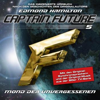 Скачать Captain Future, Folge 5: Mond der Unvergessenen - nach Edmond Hamilton - Edmond  Hamilton