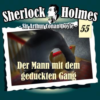 Скачать Sherlock Holmes, Die Originale, Fall 55: Der Mann mit dem geduckten Gang - Arthur Conan Doyle