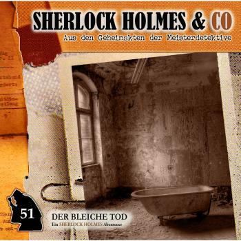 Скачать Sherlock Holmes & Co, Folge 51: Der bleiche Tod - Markus Duschek