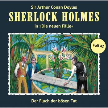 Скачать Sherlock Holmes, Die neuen Fälle, Fall 42: Der Fluch der bösen Tat - Andreas Masuth