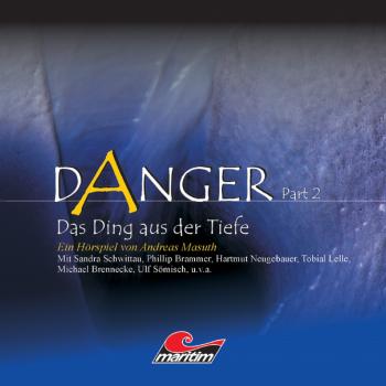 Скачать Danger, Part 2: Das Ding aus der Tiefe - Andreas Masuth