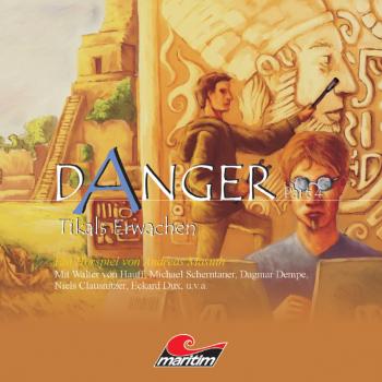 Скачать Danger, Part 4: Tikals Erwachen - Andreas Masuth