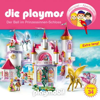 Скачать Die Playmos - Das Original Playmobil Hörspiel, Folge 34: Der Ball im Prinzessinnen-Schloss - Simon X. Rost