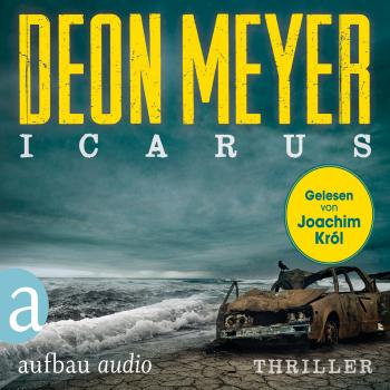 Скачать Icarus (Gekürzte Hörbuchfassung) - Deon Meyer