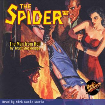 Скачать The Man from Hell - The Spider 79 (Unabridged) - Grant Stockbridge