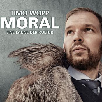Скачать Moral - Eine Laune der Kultur - Timo Wopp