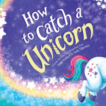 Скачать How to Catch a Unicorn - How to Catch... 8 (Unabridged) - Adam Wallace