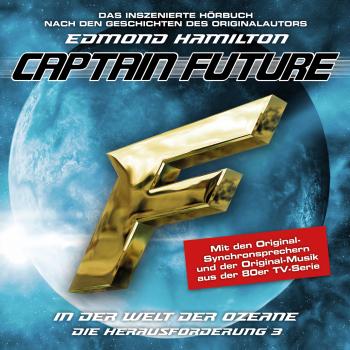 Скачать Captain Future, Die Herausforderung, Folge 3: In der Welt der Ozeane - Edmond  Hamilton