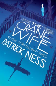 Скачать The Crane Wife - Patrick Ness