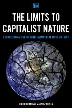 Скачать The Limits to Capitalist Nature - Ulrich Brand